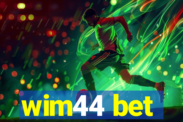 wim44 bet